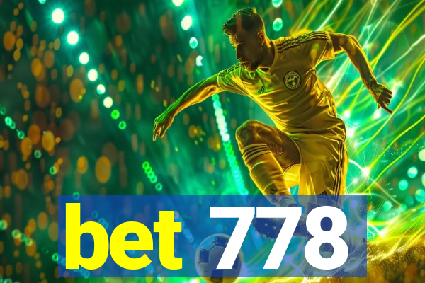 bet 778